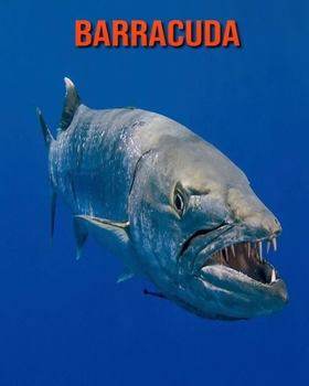Paperback Barracuda: Amazing Facts & Pictures Book