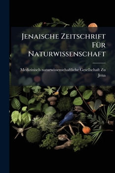 Paperback Jenaische Zeitschrift Für Naturwissenschaft [German] Book