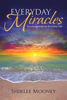 Paperback Everyday Miracles: Encouragement for Everyday Life Book