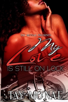 Paperback My Love Is Still On Lock Book