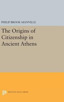 Hardcover The Origins of Citizenship in Ancient Athens Book