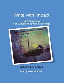 Paperback Eight Strategies For Writing Innovative Settings Book