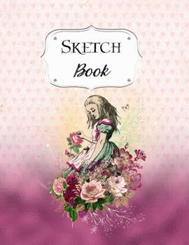 Sketch Book: Alice In Wonderland | Sketchbook | Scetchpad for Drawing or Doodling | Notebook Pad for Creative Artists | #1 | Pink