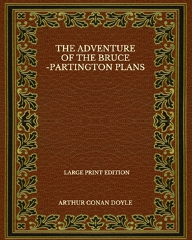 The Adventure of the Bruce-Partington Plans - Book #17 of the Sherlock Holmes Chronicles