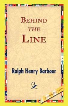 Behind the Line: A Story of College Life and Football - Book #1 of the Erskine Series