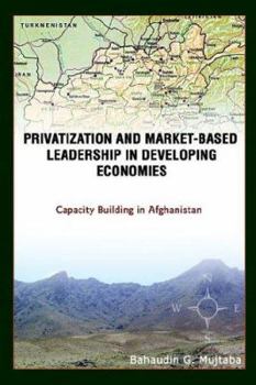 Paperback Privatization and Market-Based Leadership in Developing Economies Book