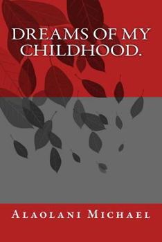 Paperback Dreams Of My Childhood. Book