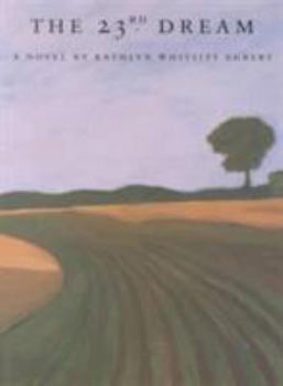 Paperback The 23rd Dream: A Novel (Southwest Life and Letters) Book