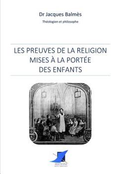Paperback Les preuves de la religion mises à la portée des enfants [French] Book