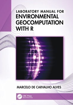 Paperback Laboratory Manual for Environmental Geocomputation with R Book
