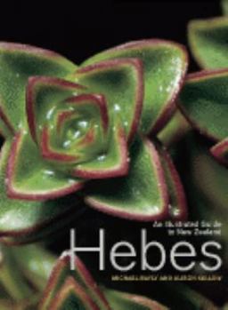 Hardcover An Illustrated Guide to New Zealand Hebes Book