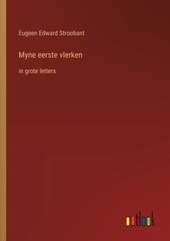 Paperback Myne eerste vlerken: in grote letters [Dutch] Book