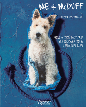 Hardcover Me & McDuff: How a Dog Inspired My Journey to a Creative Life Book
