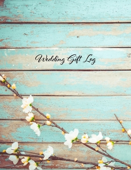 Paperback Wedding Gift Log: Gift Book & Organizer, gift registry and gift tracker Book