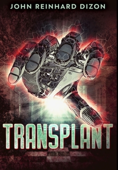 Hardcover Transplant: Premium Hardcover Edition Book