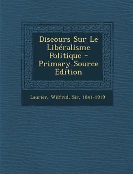 Paperback Discours Sur Le Lib?ralisme Politique [French] Book