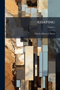 Paperback Assaying; Volume 1 Book