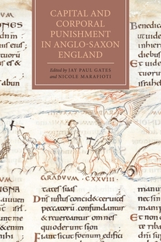 Hardcover Capital and Corporal Punishment in Anglo-Saxon England Book