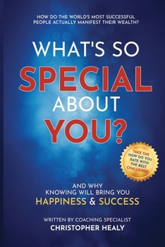 Paperback What's So Special About You?: Open the book on the 77 life-changing qualities of the world's most successful people Book