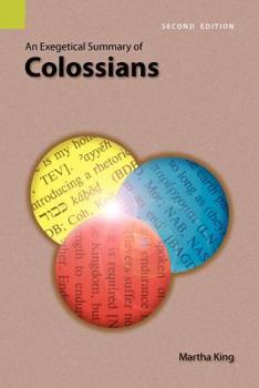 Paperback An Exegetical Summary of Colossians, 2nd Edition Book
