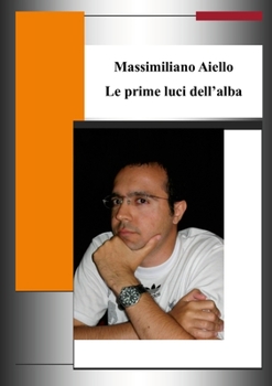 Paperback Le prime luci dell'alba [Italian] Book