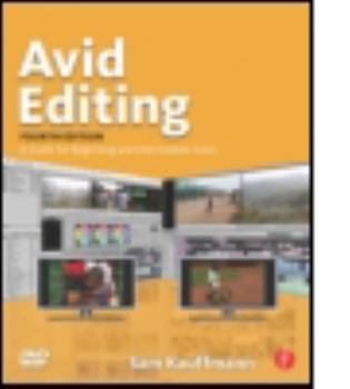 Paperback Avid Editing: A Guide for Beginning and Intermediate Users [With DVD] Book