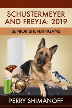 Paperback Schustermeyer and Freyja: 2019: Senior Shenanigans Book