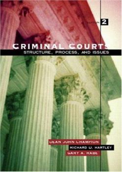 Hardcover Criminal Courts: Structure, Process, and Issues Book