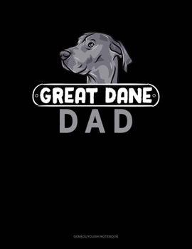Paperback Great Dane Dad: Genkouyoushi Notebook Book