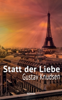 Paperback Statt der Liebe: Vereint stehen wir - Getrennt fallen wir [German] Book
