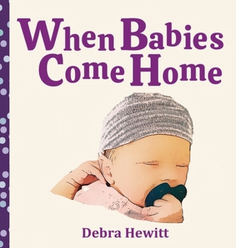 Hardcover When Babies Come Home Book