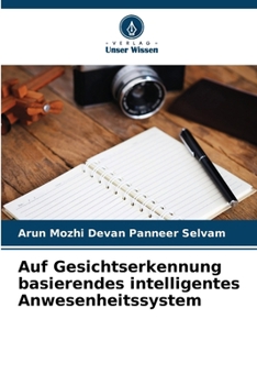 Paperback Auf Gesichtserkennung basierendes intelligentes Anwesenheitssystem [German] Book