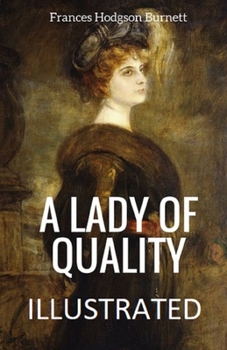A Lady of Quality Illustrated