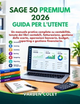Paperback Sage 50 Premium 2026 Guida per l'utente (Italian Edition) [Italian] Book