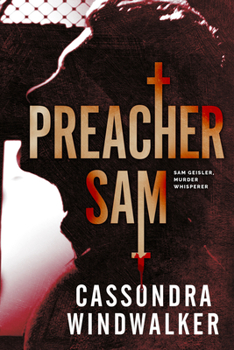 Paperback Preacher Sam: A Sam Geisler, Murder Whisperer Prequel Book