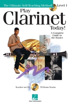 Paperback Play Clarinet Today!: A Complete Guide to the Basics Level 1 [With CD] Book