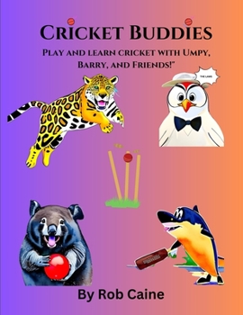 Paperback Cricket Buddies: Play and learn with Umpy, Barry and Friends. Book