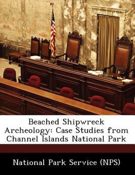 Paperback Beached Shipwreck Archeology: Case Studies from Channel Islands National Park Book