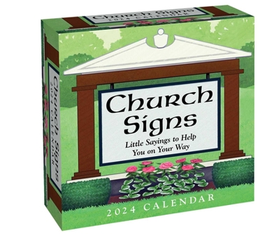 Calendar Church Signs 2024 Day-To-Day Calendar: Little Sayings to Help You on Your Way Book