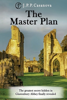The Master Plan: What if the Passion of Christ had not happened as the gospels narrate it?