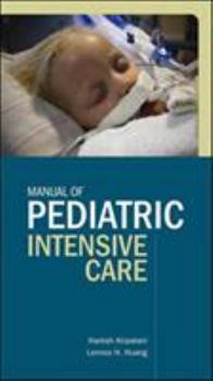 Paperback Manual of Pediatric Intensive Care Book