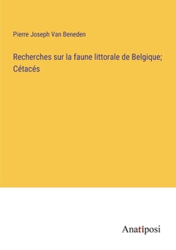 Paperback Recherches sur la faune littorale de Belgique; Cétacés [French] Book