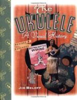 Hardcover The ukulele : A visual history Book