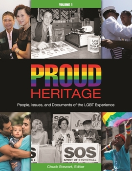 Hardcover Proud Heritage: People, Issues, and Documents of the LGBT Experience [3 Volumes] Book