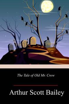 Paperback The Tale of Old Mr. Crow Book