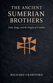 The Ancient Sumerian Brothers