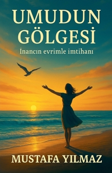 Umudun Gölgesi (Turkish Edition)