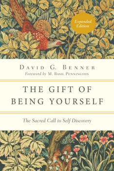The Gift of Being Yourself: The Sacred Call to Self-Discovery - Book #2 of the Spiritual Journey