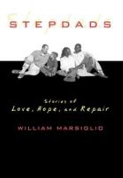 Hardcover Stepdads: Stories of Love, Hope, and Repair Book