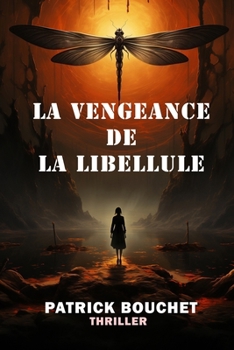 Paperback La Vengeance de la Libellule [French] Book